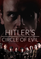 Hitler's Circle of Evil (Hitler's Circle of Evil)