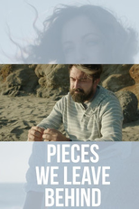 O Que Deixamos Pelo Caminho (Pieces We Leave Behind)