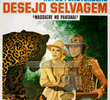 Desejo Selvagem - Massacre no Pantanal