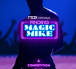 Finding Magic Mike (1ª Temporada)