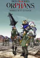 Mobile Suit Gundam: Iron-Blooded Orphans (Kidou Senshi Gundam - Tekketsu no Orphans)