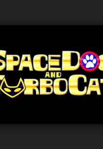 Spacedog and Turbocat (Spacedog and Turbocat)