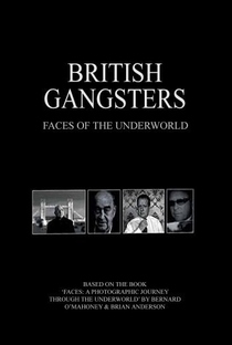 British Gangsters: Faces of the Underworld - Poster / Capa / Cartaz - Oficial 1