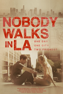 Nobody Walks in L.A. - Poster / Capa / Cartaz - Oficial 1