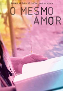 O Mesmo Amor (O Mesmo Amor)
