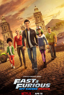 Velozes & Furiosos: Espiões do Asfalto - México (4ª Temporada) - Poster / Capa / Cartaz - Oficial 1