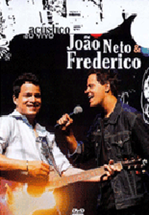 João Neto & Frederico - Acústico (João Neto e Frederico: Acústico)
