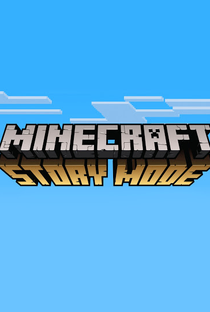 Minecraft: Story Mode (1ª Temporada) - Poster / Capa / Cartaz - Oficial 1