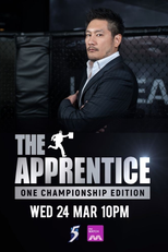 The Apprentice: ONE Championship Edition (The Apprentice: ONE Championship Edition)