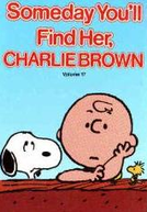 Um Dia Você Vai Encontrá-la, Charlie Brown (Someday You'll Find Her, Charlie Brown)