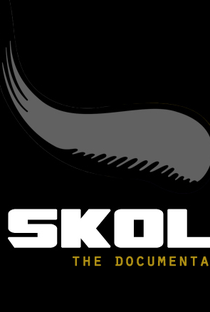 Skol: The Documentary - Poster / Capa / Cartaz - Oficial 1