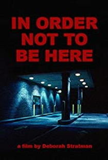 In Order Not to Be Here - Poster / Capa / Cartaz - Oficial 1