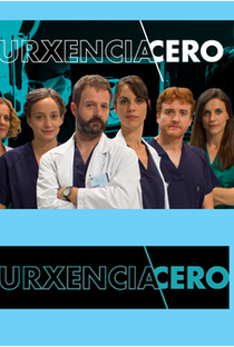 Urxencia Cero (1ª Temporada) - Poster / Capa / Cartaz - Oficial 1