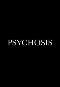 Psychosis (Psychosis)