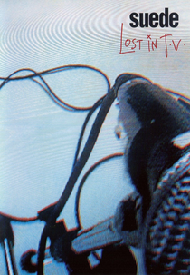 Suede - Lost in TV (Suede - Lost in TV)