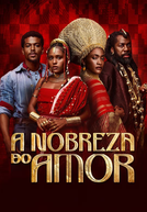 A Nobreza do Amor