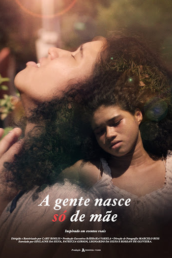 Poster de Curta A gente nasce só de mãe (2017)