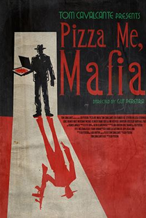 Pizza Me Mafia - Poster / Capa / Cartaz - Oficial 1