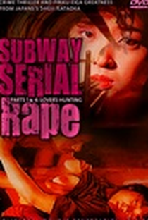 Subway Serial Rape: Lover Hunting - Poster / Capa / Cartaz - Oficial 2