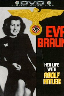 Eva Braun: Sua Vida com Adolph Hitler - Poster / Capa / Cartaz - Oficial 2