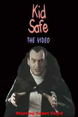 Kid Safe: The Video (Kid Safe: The Video)