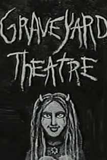 Graveyard Theatre - Poster / Capa / Cartaz - Oficial 1