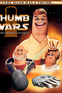 Thumb Wars: A Cutícula Fantasma - Poster / Capa / Cartaz - Oficial 1