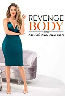 Revenge Body With Khloé Kardashian - 2ª Temporada - Poster / Capa / Cartaz - Oficial 1
