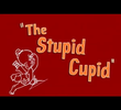 O Estúpido Cupido