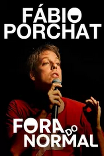 Poster de Filme Fábio Porchat: Fora do Normal (2014)