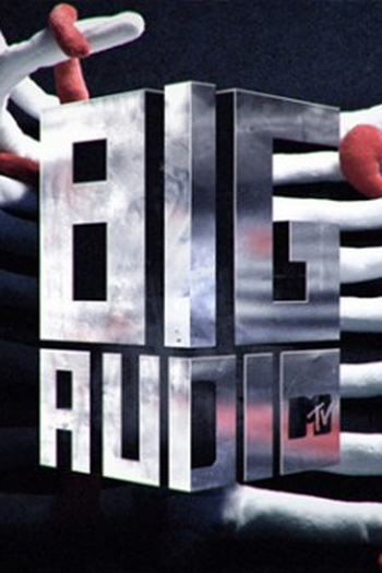 Poster de TV Big Audio - MTV (2011)