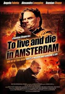 To Live and Die in Amsterdam  (To Live and Die in Amsterdam )