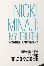 Nicki Minaj: My Truth (Nicki Minaj: My Truth)
