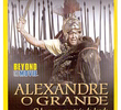 Alexandre o Grande - O Homem por trás da lenda