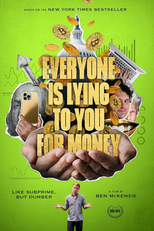 Everyone Is Lying to You for Money (Everyone Is Lying to You for Money)