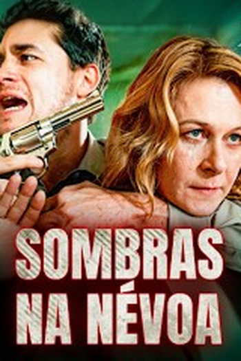  de Série SOMBRAS NA NÉVOA (2022)