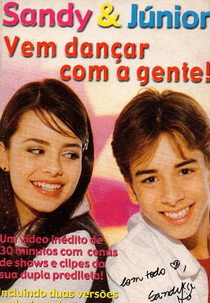 Sandy & Junior - Vem Dançar Com A Gente! (Sandy e Junior: Vem Dançar Com A Gente)