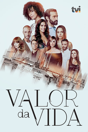 Poster de TV Valor da Vida (2018)