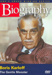 Boris Karloff: O Monstro Gentil (Boris Karloff: The Gentle Monster)