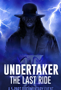 Undertaker: The Last Ride - Poster / Capa / Cartaz - Oficial 2