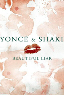 Beyoncé Feat. Shakira: Beautiful Liar - Poster / Capa / Cartaz - Oficial 2