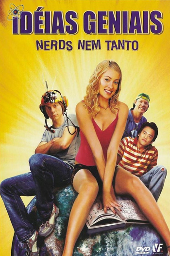  de Filme Idéias Geniais, Nerds Nem Tanto (2006)