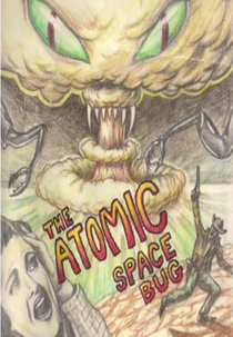The Atomic Space Bug (The Atomic Space Bug)
