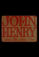 John Henry and the Inky-Poo (John Henry and the Inky-Poo)