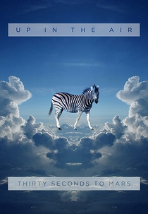 30 Seconds to Mars: Up in the Air (Thirty Seconds to Mars: Up in the Air)