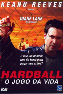 Hardball - O Jogo da Vida - Poster / Capa / Cartaz - Oficial 5