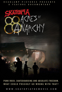 Skatopia: 88 Acres Of Anarchy - Poster / Capa / Cartaz - Oficial 1