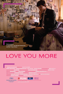Love You More - Poster / Capa / Cartaz - Oficial 1