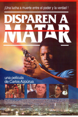 Disparos para Matar (Disparen a Matar)