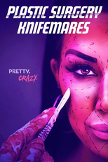 Pesadelos da Cirurgia Plástica (Plastic Surgery Knifemares)